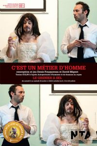 Spectacle C'est un métier d'homme. Du 4 au 25 juillet 2015 à Avignon. Vaucluse.  13H30